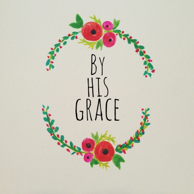 By His Grace
